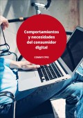 Comportamientos y necesidades del consumidor digital