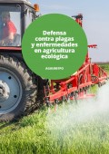 Defensa contra plagas y enfermedades en agricultura ecológica